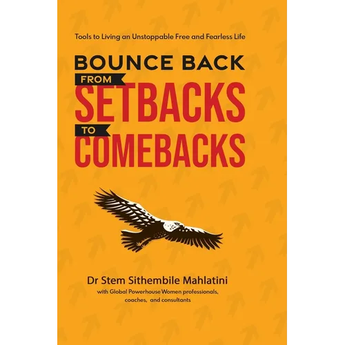 Bounce Back From Setbacks To Comebacks - Paperback