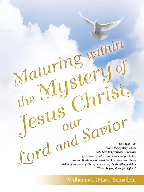 Maturing Within the Mystery of Jesus Christ, Our Lord and Savior - Paperback