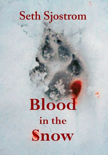 Blood in the Snow - Hardcover