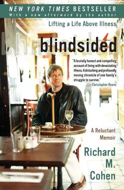 Blindsided: Lifting a Life Above Illness: A Reluctant Memoir - Paperback