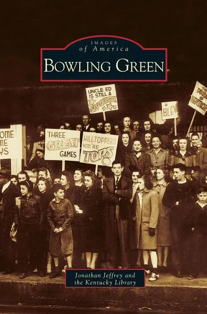 Bowling Green - Hardcover