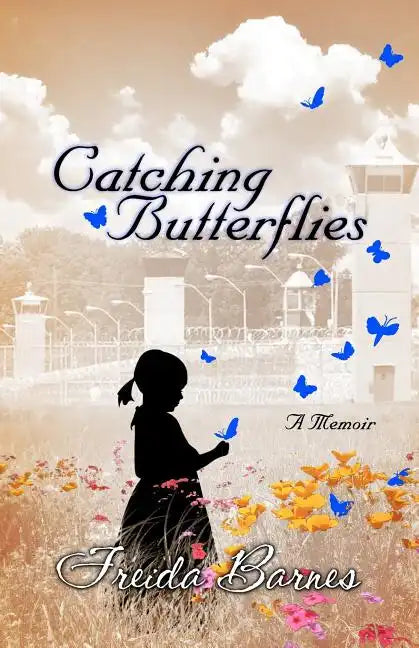 Catching Butterflies: A Memoir - Paperback