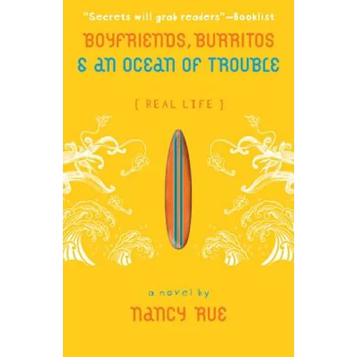 Boyfriends, Burritos and an Ocean of Trouble - Paperback