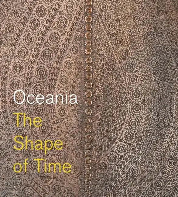 Oceania: The Shape of Time - Hardcover