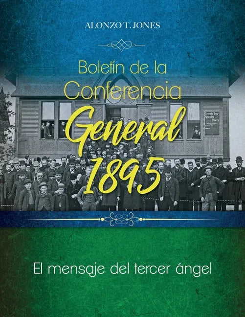 Boletín de la Conferencia General 1895: El mensaje del tercer ángel - Paperback