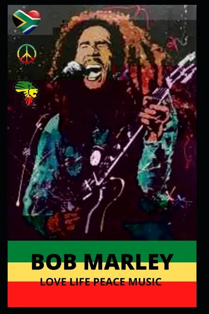 Bob Marley: Inspirational quotes on love, life, peace & music by reggae icon - Paperback