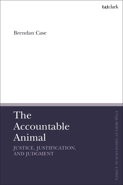 The Accountable Animal: Justice, Justification, and Judgment - Paperback