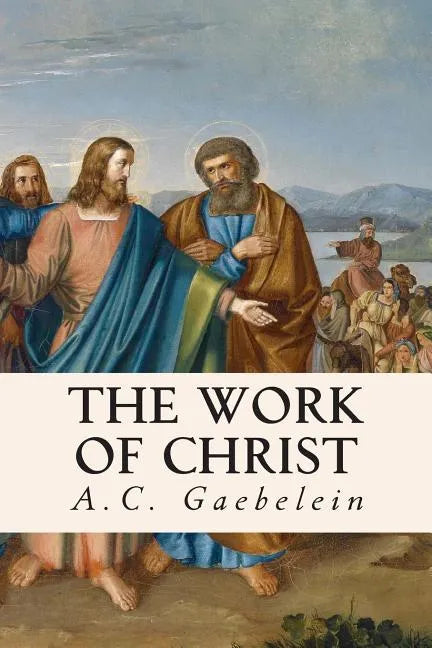 The Work of Christ - Paperback