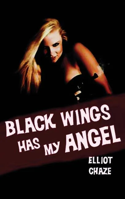 Black Wings Has My Angel - Hardcover