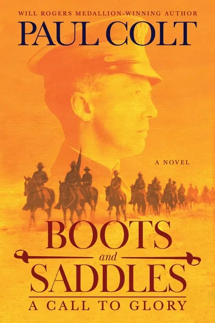 Boots and Saddles: A Call to Glory - Paperback