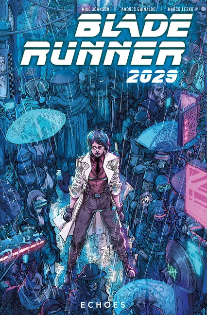 Blade Runner 2029 Vol. 2: Echoes (Graphic Novel) - Paperback