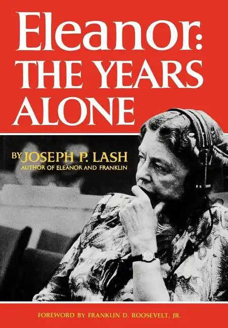 Eleanor: The Years Alone - Hardcover