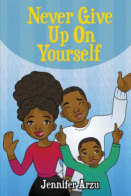 Never Give Up On Yourself - Paperback