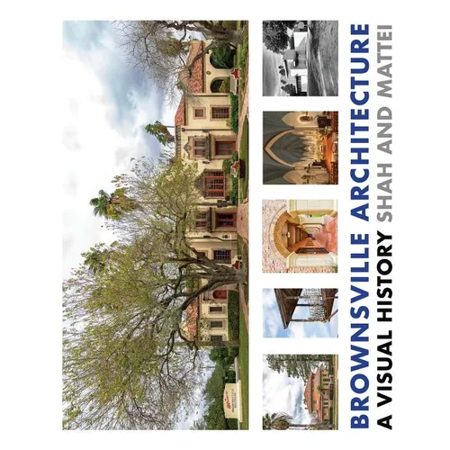 Brownsville Architecture: A Visual History: Pino Shah and Eileen Mattei - Paperback