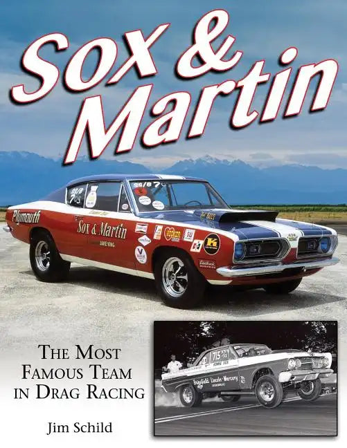 Sox & Martin: The Most Famous Team in Drag Racing - Paperback