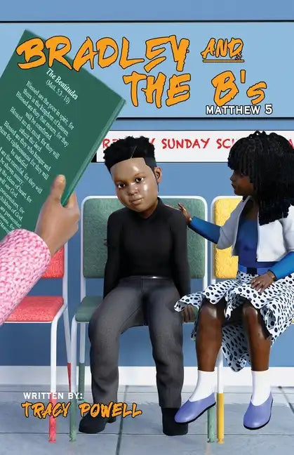 Bradley & the B's: Journey through the beatitudes - Paperback