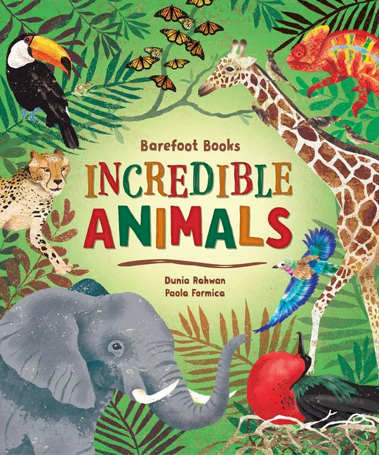 Barefoot Books Incredible Animals - Hardcover