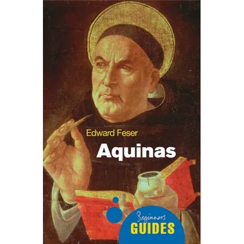 Aquinas: A Beginner's Guide - Paperback