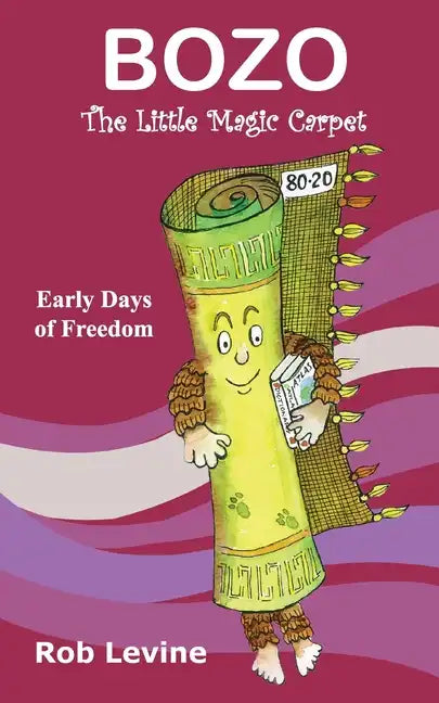 BOZO - The Little Magic Carpet: Early Days of Freedom - Paperback