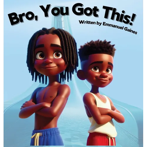 Bro, You Got This! - Hardcover