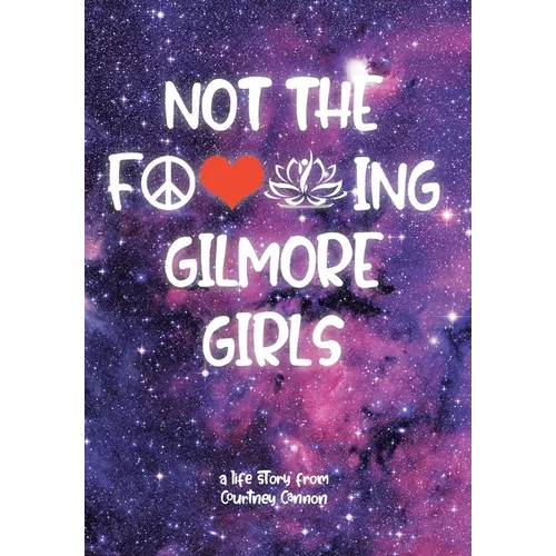 Not The F---ing Gilmore Girls - Hardcover