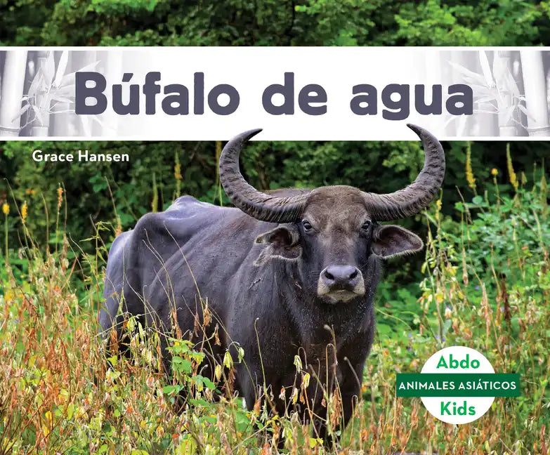Bufalo de Agua (Water Buffalo) - Library Binding