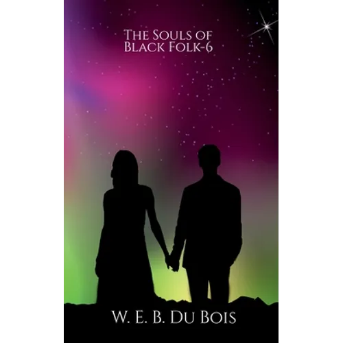 The Souls of Black Folk-6 - Paperback