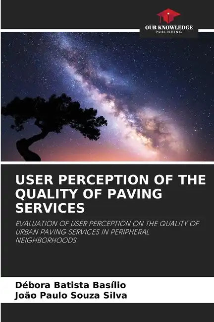 User Perception of the Quality of Paving Services - Paperback