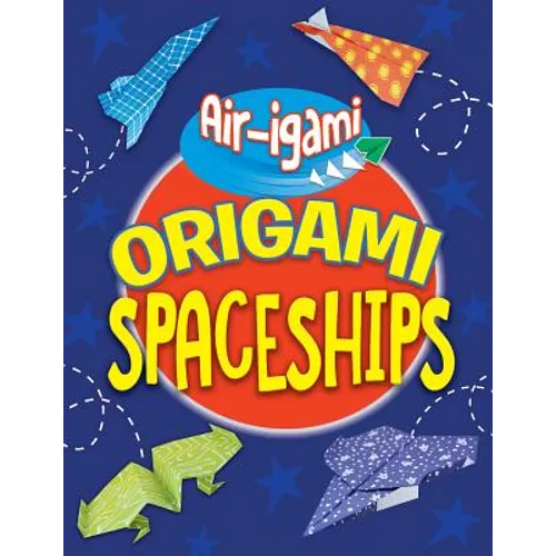 Origami Spaceships - Library Binding