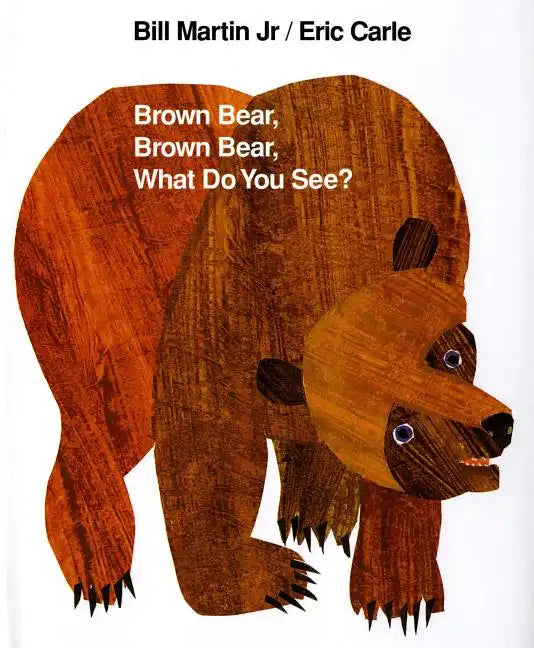 Brown Bear, Brown Bear, What Do You See?: 25th Anniversary Edition - Hardcover