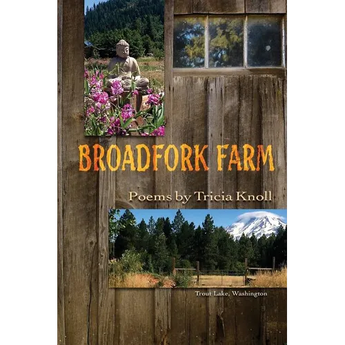 Broadfork Farm: Trout Lake, Washington - Paperback