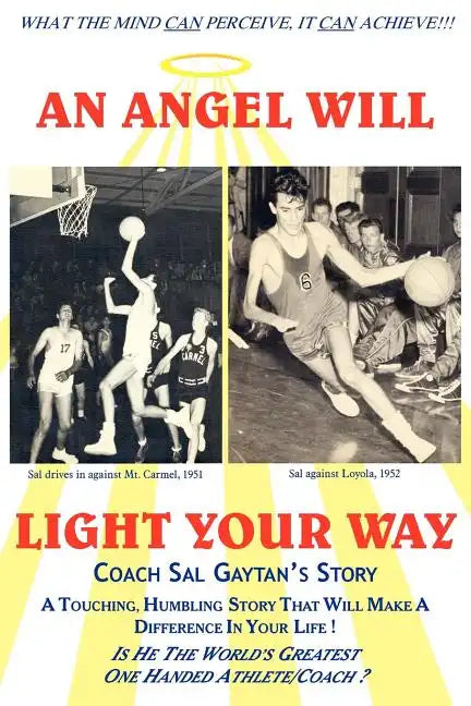An Angel Will Light Your Way: Coach Sal Gaytan's Story - Paperback