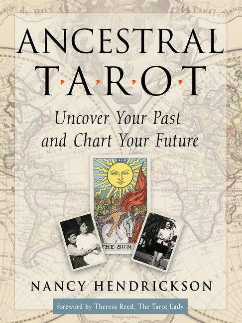 Ancestral Tarot: Uncover Your Past and Chart Your Future - Paperback