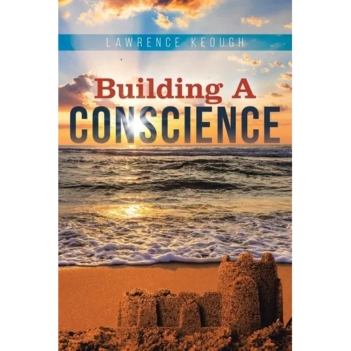 Building a Conscience - Paperback