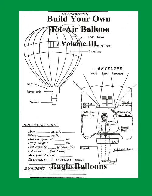 Build Your Own Hot-Air Balloon: Volume III - Paperback