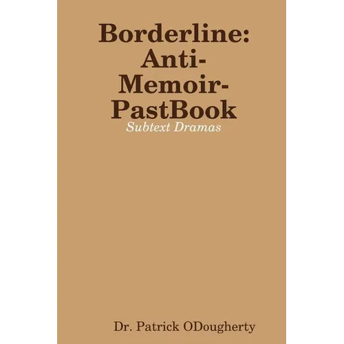Borderline-Anti-Memoir-PastBook - Paperback