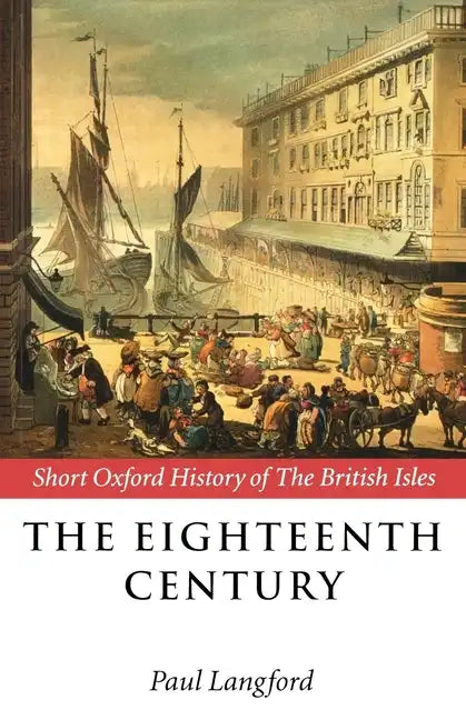 The Eighteenth Century: 1688-1815 - Paperback