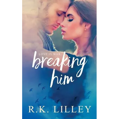 Breaking Him - Paperback