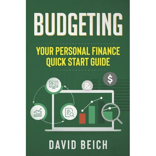 Budgeting: Your Personal Finance Quick Start Guide - Paperback