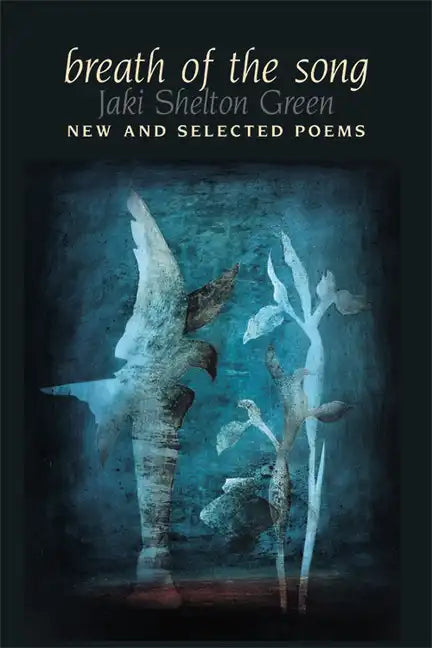 Breath of the Song: New and Selected Poems - Paperback