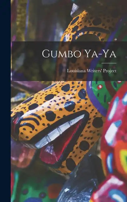 Gumbo Ya-ya - Hardcover