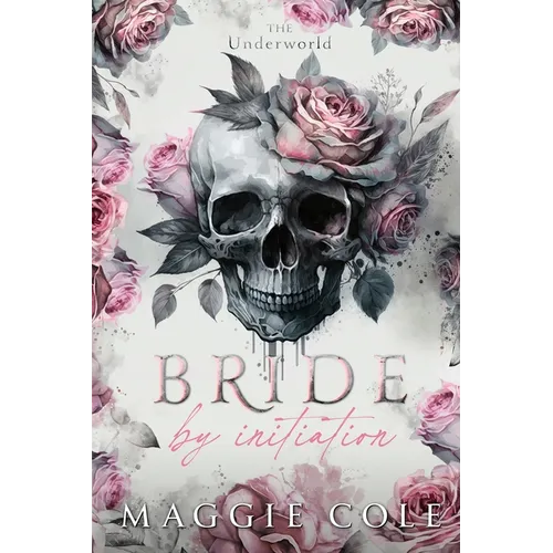 Bride by Initiation: An Secret Society Mafia Marriage Pact Romance - Paperback