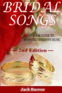 Bridal Songs: Your Guide to Wedding Ceremony Music - Paperback