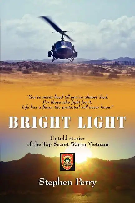 Bright Light: Untold Stories of the Top Secret War in Vietnam - Paperback