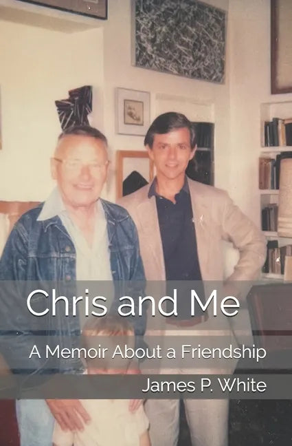 Chris and Me: A Memoir About a Friendship - Paperback