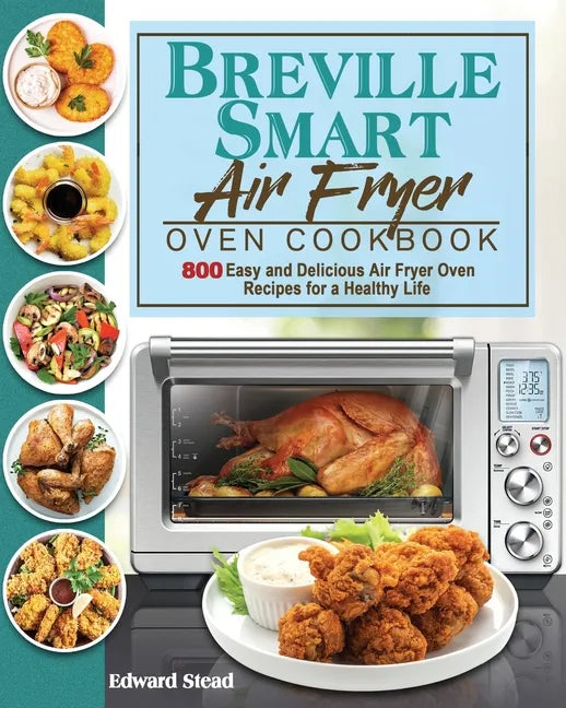 Breville Smart Air Fryer Oven Cookbook - Paperback