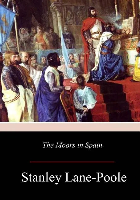 The Moors in Spain - Paperback