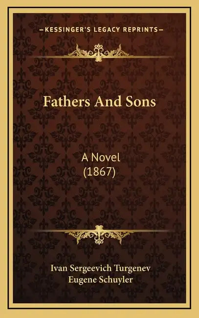 Fathers And Sons: A Novel (1867) - Hardcover