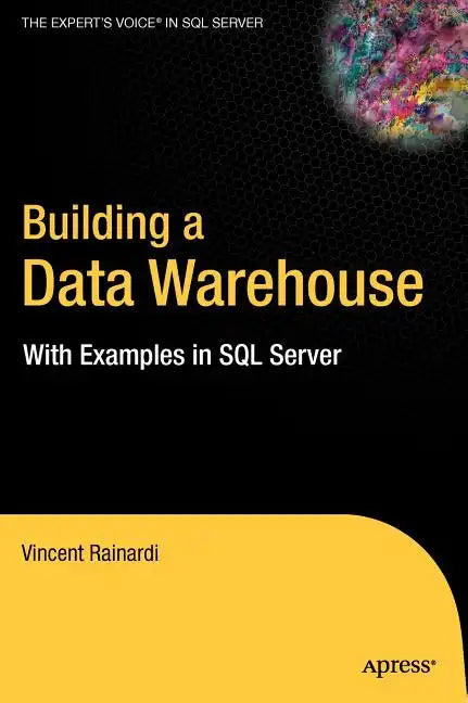 Building a Data Warehouse: With Examples in SQL Server - Hardcover