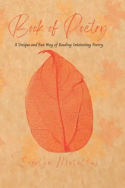 Book of Poetry: A Unique and Fun Way of Reading Interesting Poetry. - Paperback